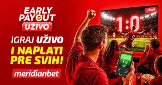 Early-Payout-live-Nova-eksluzivna-pogodnost-u-Meridianu-za.webp Early Payout live - Nova eksluzivna pogodnost u Meridianu za sve fudbalske fanatike!